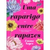 Uma Rapariga Entre Rapazes de Emma Noyes