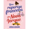 Uma Rapariga Francesa em Nova Iorque de Anna Adams