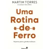 Uma Rotina de Ferro de Martim Torres