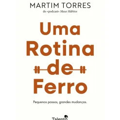 Uma Rotina de Ferro de Martim Torres