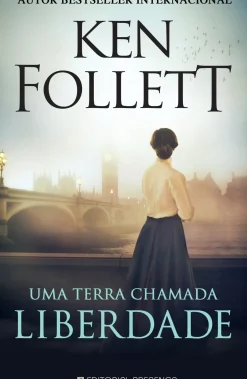 Uma Terra Chamada Liberdade de Ken Follett