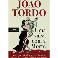 Uma Valsa com A Morte de João Tordo