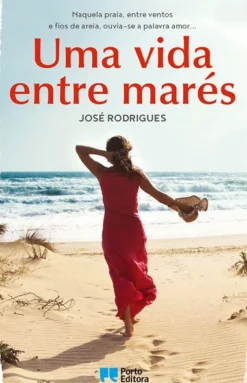 Uma Vida Entre Marés de José Rodrigues