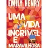 Uma Vida Incrível e Maravilhosa de Emily Henry