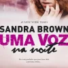 Uma Voz na Noite de Sandra Brown