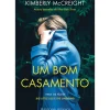 Um Bom Casamento de Kimberly McCreight