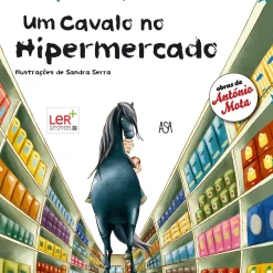 Um Cavalo no Hipermercado de António Mota
