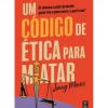 Um Código de Ética para Matar de Jenny Morris