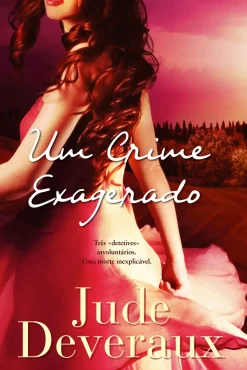 Um Crime Exagerado de Jude Deveraux