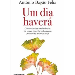 Um Dia Haverá de António Bagão Félix