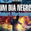 Um Dia Negro de Robert Muchamore - CHERUB - Livro 15