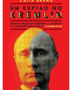 Um Espião no Kremlin de Cátia Bruno