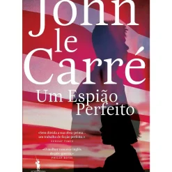 Um Espião Perfeito de John le Carré