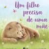 Um Filho Precisa de uma Mãe de Gregory E. Lang