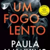 Um Fogo Lento de Paula Hawkins