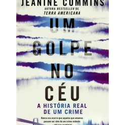 Um Golpe no Céu de Jeanine Cummins