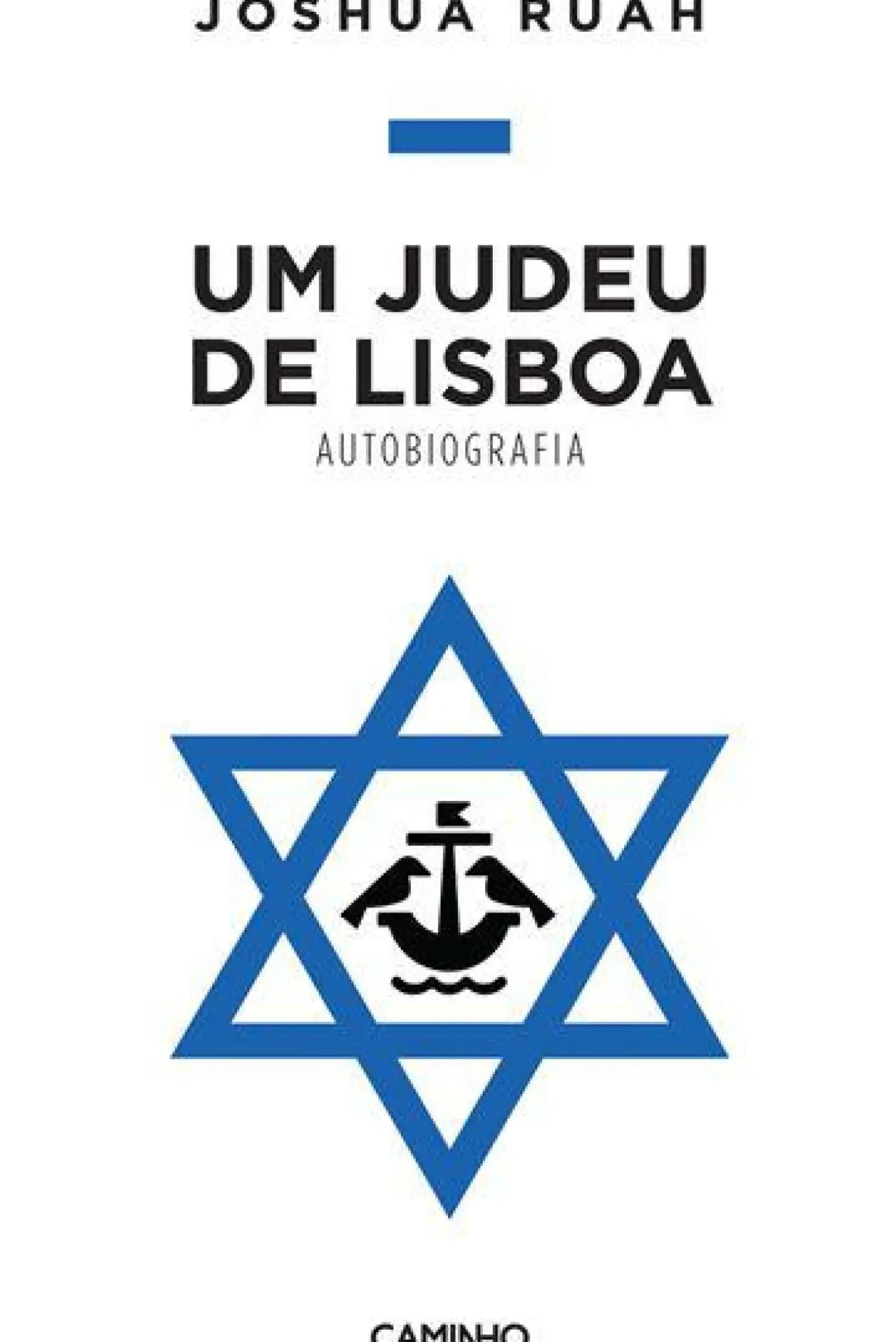 Um Judeu de Lisboa - Autobiografia de Joshua Ruah