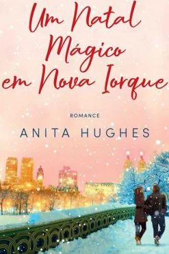 Um Natal Mágico em Nova Iorque de Anita Hughes