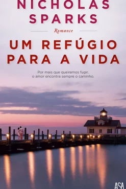 Um Refúgio para a Vida de Nicholas Sparks