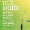Um Rio Chamado Tempo, uma Casa Chamada Terra de Mia Couto - Livro de Bolso
