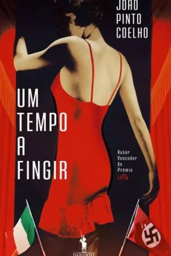 Um Tempo a Fingir de João Pinto Coelho