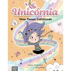 Unicórnia - Livro 6: uma Dança Enfeitiçada de Ana Punset