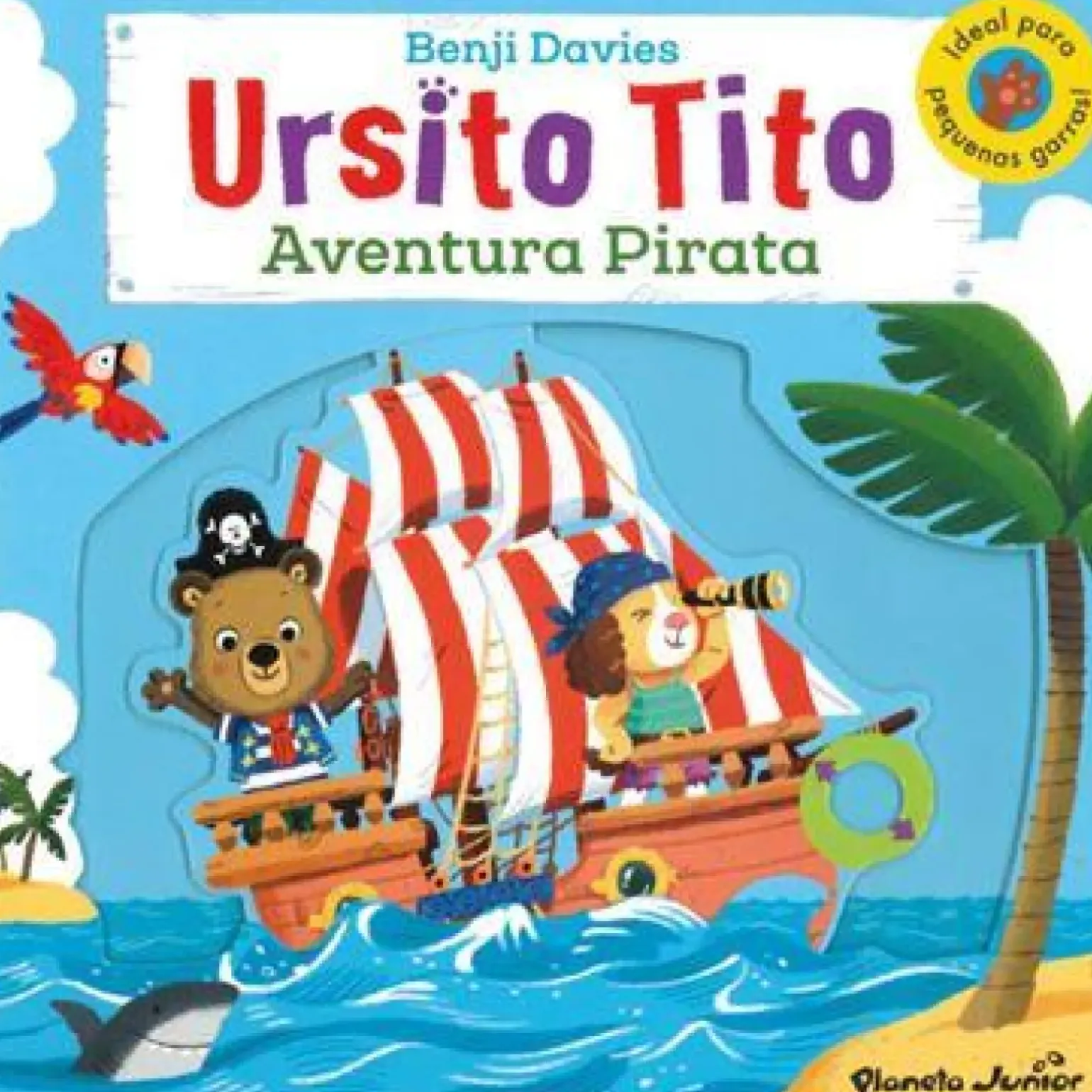 Ursito Tito - Aventura Pirata de Benji Davies