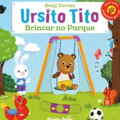 Ursito Tito - Brincar no Parque de Benji Davies