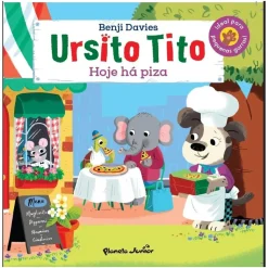 Ursito Tito - Hoje Há Piza de Benji Davies