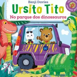 Ursito Tito - no Parque dos Dinossauros de Benji Davies
