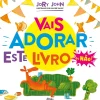 Vais Adorar Este Livro de Jory John