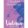 Valéria à Deriva de Elísabet Benavent