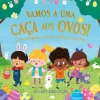 Vamos a uma Caça aos Ovos! de Evie Day e Agnes Saccani