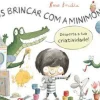 Vamos Brincar com a Minimoni de Rocio Bonilla - Desperta a Tua Criatividade!