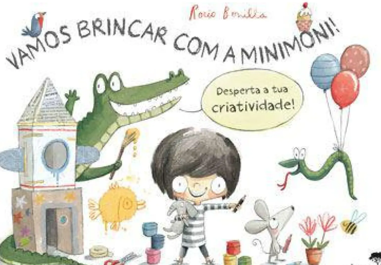 Vamos Brincar com a Minimoni de Rocio Bonilla - Desperta a Tua Criatividade!