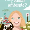 Vamos cuidar do ambiente? de Isabel Silva
