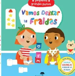 Vamos Deixar as Fraldas - Pequenos Grandes Passos de Marion Cocklico