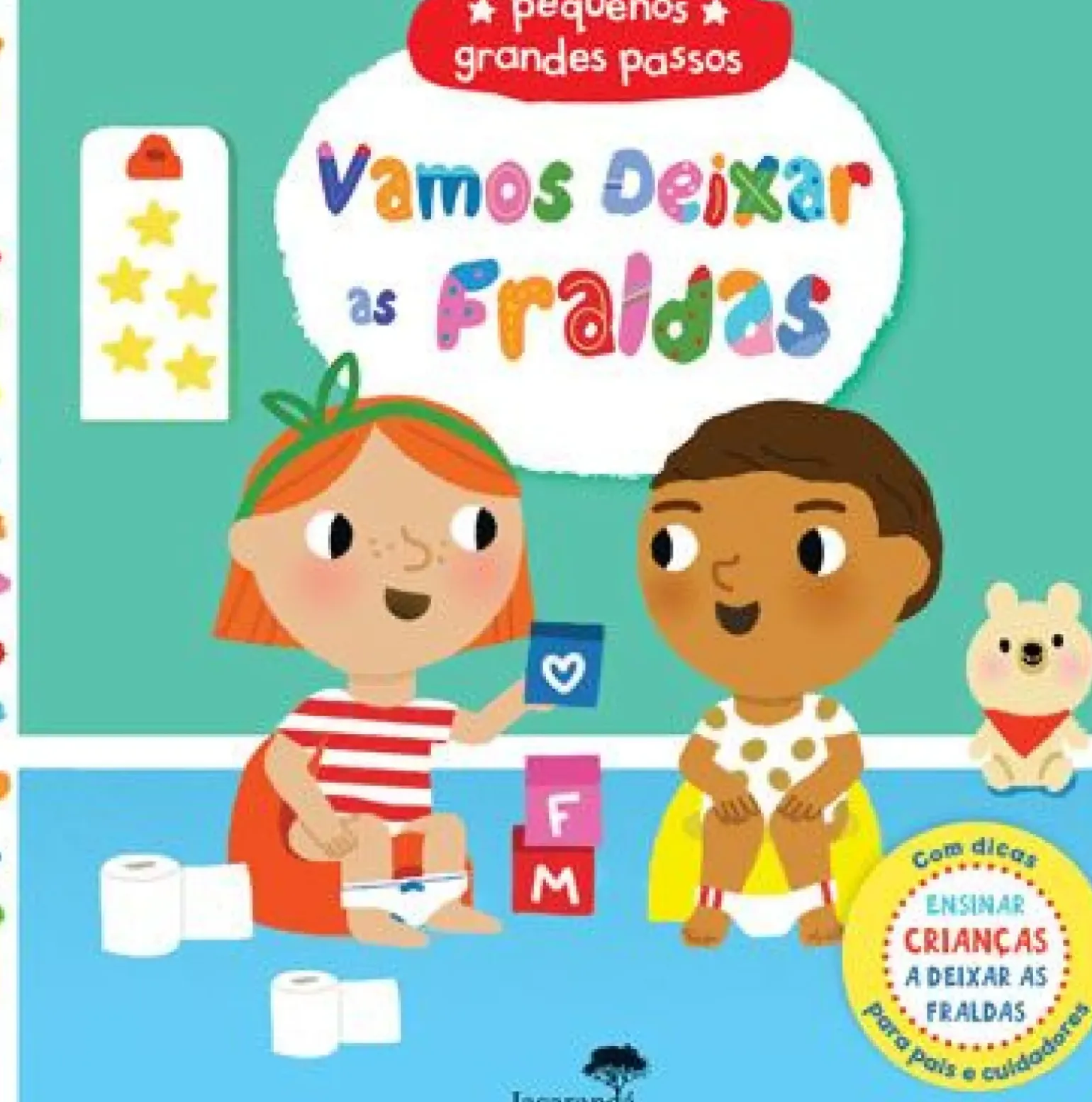 Vamos Deixar as Fraldas - Pequenos Grandes Passos de Marion Cocklico