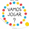 Vamos Jogar? de Hervé Tullet