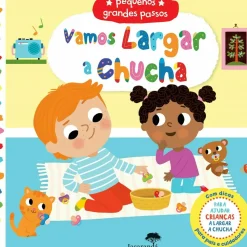 Vamos Largar A Chucha - Pequenos Grandes Passos de Marie Kyprianou