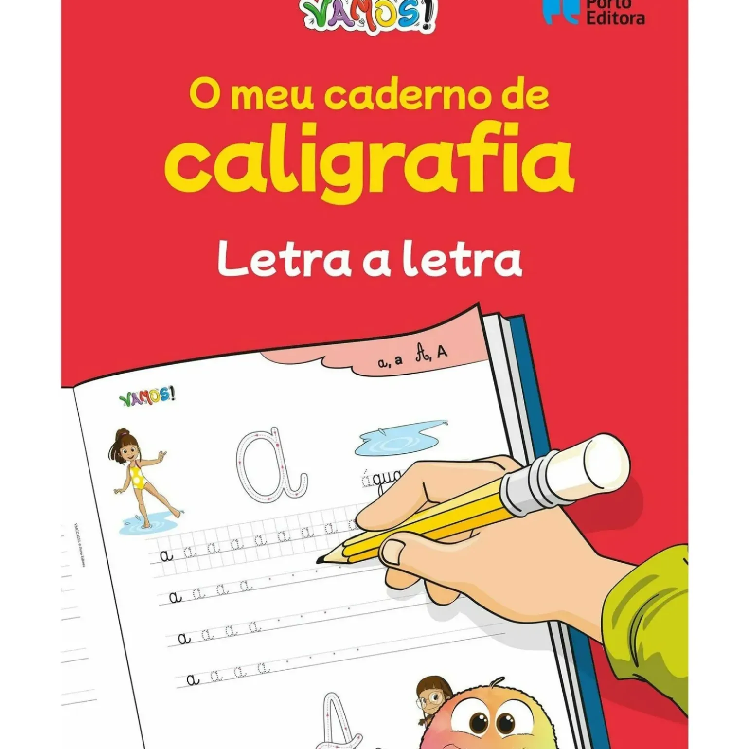 Vamos! - o Meu Caderno de Caligrafia - Letra A Letra