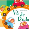 Vá de Roda - 4 e 5 Anos de Maria Carolina Pereira Rosa
