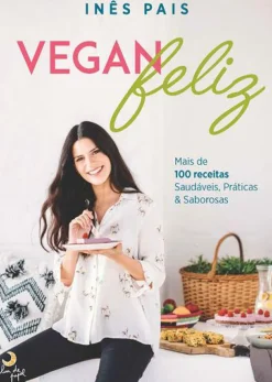 Vegan Feliz de Inês Pais
