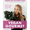Vegan Gourmet de Maria de Oliveira Dias