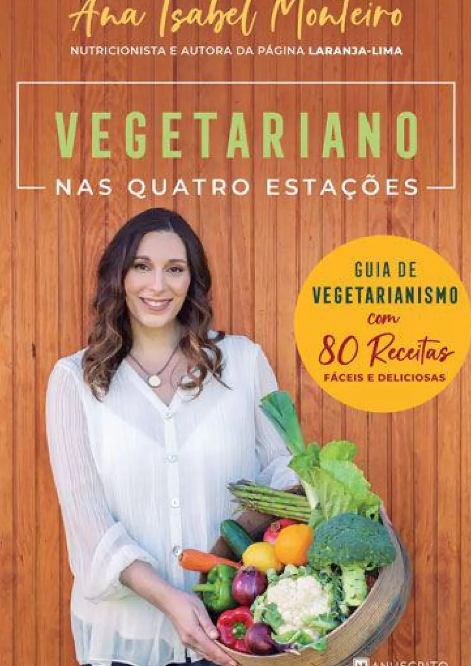 Vegetariano nas Quatro Estações de Ana Isabel Monteiro