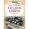 Velhos Lobos de Carlos Campaniço