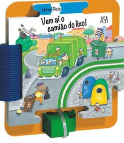Vem Aí o Camião do Lixo! de Giovanna Mantegazza e Stefano Tognetti