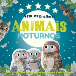 Vem Espreitar! – Animais Noturnos de Vários Autores