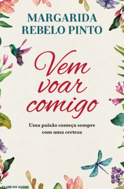 Vem Voar Comigo de Margarida Rebelo Pinto