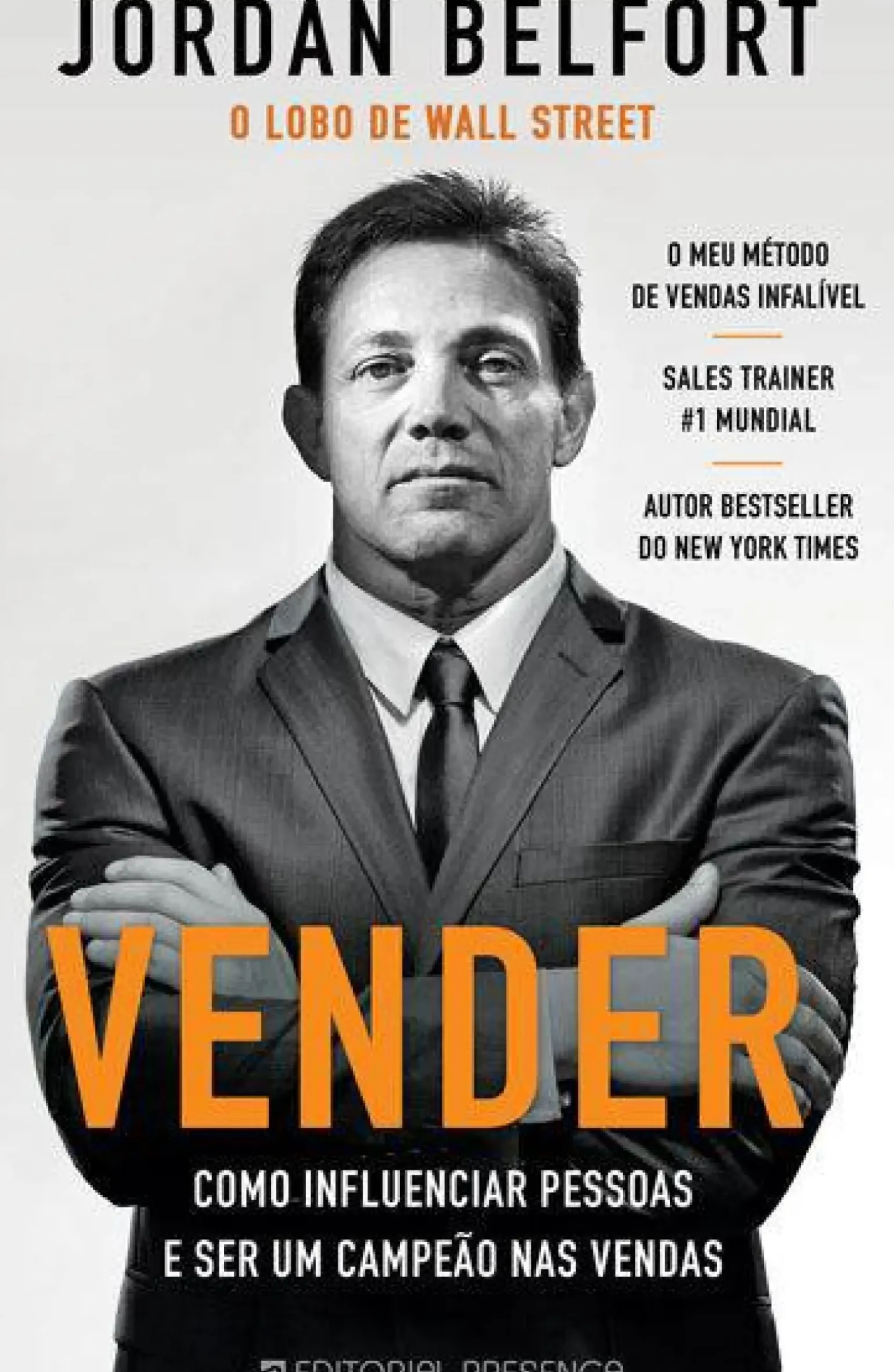 Vender de Jordan Belfort Como Influenciar Pessoas e Ser um Campeão nas Vendas